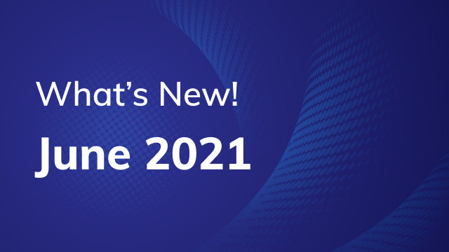 Updates for the month of June!