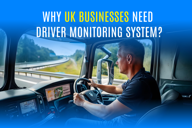 Why UK Fleets Need an Advanced Driver Monitoring System in 2025