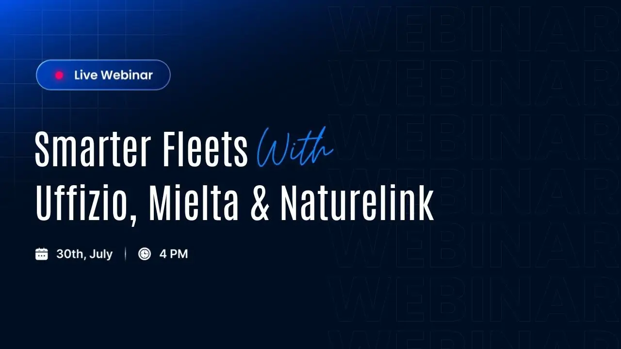 Smarter Fleets Webinar | Uffizio x Mielta x Naturelink | Fleet Management Insights
